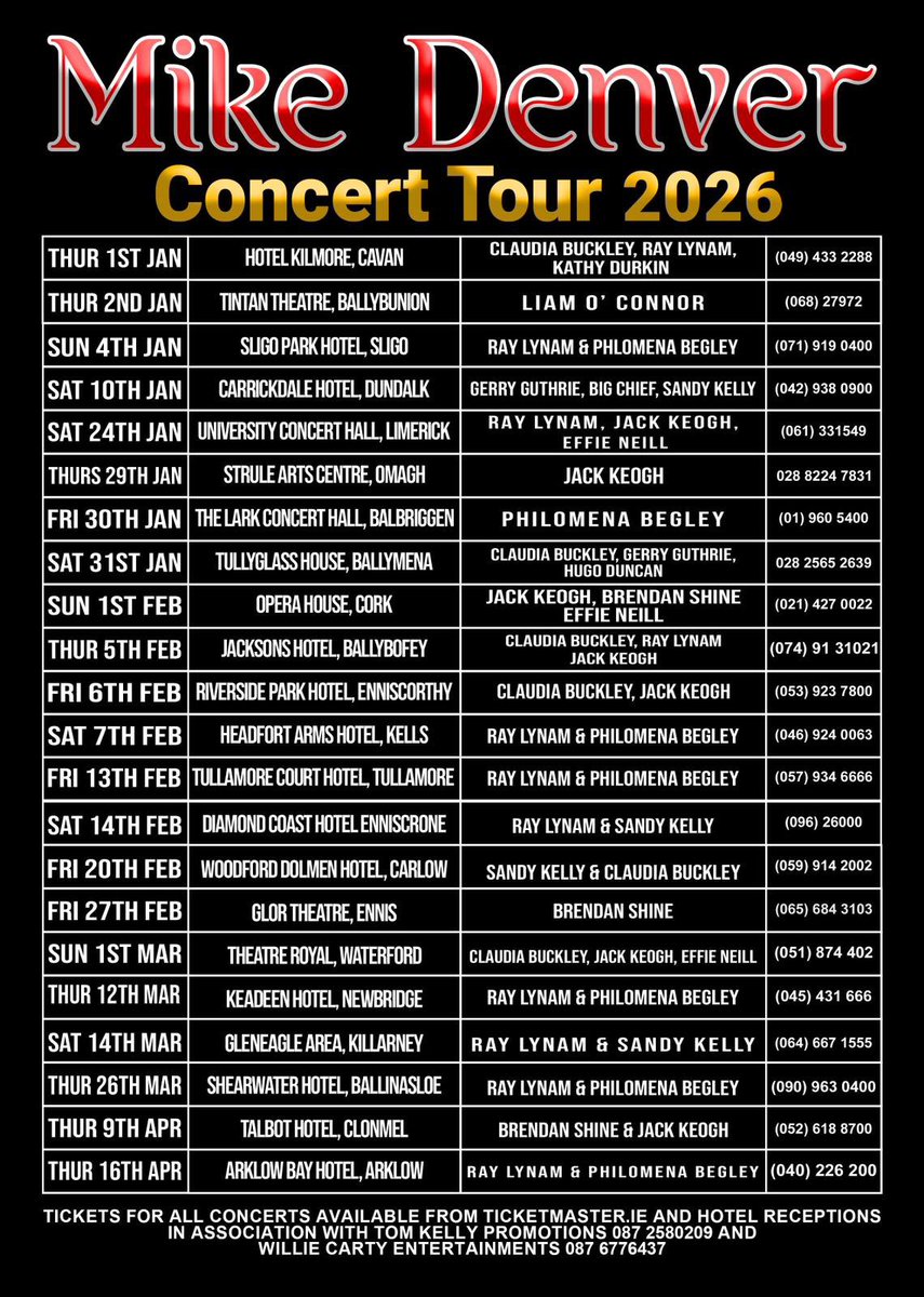 MikedenverMike's tweet photo. Delighted to announce my 2026 #concerttour #mikedenver TICKETS FOR ALL CONCERTS AVAILABLE FROM https://t.co/y4L3OnASND & HOTEL RECEPTIONS #countrymusic with very special guests #RAYLYNAM, #PHILOMENABEGLEY, #BRENDANSHINE, #JACKKEOGH CLAUDIABUCKLEY, GERRYGUTHRIE, HUGODUNCAN, #KATHYDURKIN #SANDYKELLY, LIAMO’CONNOR, #BIGCHIEF (KEVINKEARNEY), EFFIENEILL
*PLEASE CHECK INDIVIDUAL VENUES FOR SPECIAL GUESTS* Coming to a town near you #CAVAN #BALLYBUNION #SLIGO #DUNDALK #LIMERICK #OMAGH #BALBRIGGEN #BALLYMENA #CORK
#BALLYBOFEY #ENNISCORTHY #KELLS #TULLAMORE #ENNISCRONE #CARLOW #ENNIS #WATERFORD #NEWBRIDGE #KILLARNEY BALLINASLOE CLONMEL ARKLOW @hotelkilmore @sligo_parkhotel @carrickdale_hotel @tinteanballybunion
@uchlimerick @struleartscentre @thelarkdublin @tullyglasshotel
@corkoperahouse @jacksonshotel @riverside_park_hotel_
@headfortarms @diamondcoast
@thekeadeenhotel @theatreroyalwaterford
@glor_ennis @thekeadeenhotel @gleneaglearena @shearwater_hotel_spa @talbot_hotel_clonmel @thearklowbayhotel