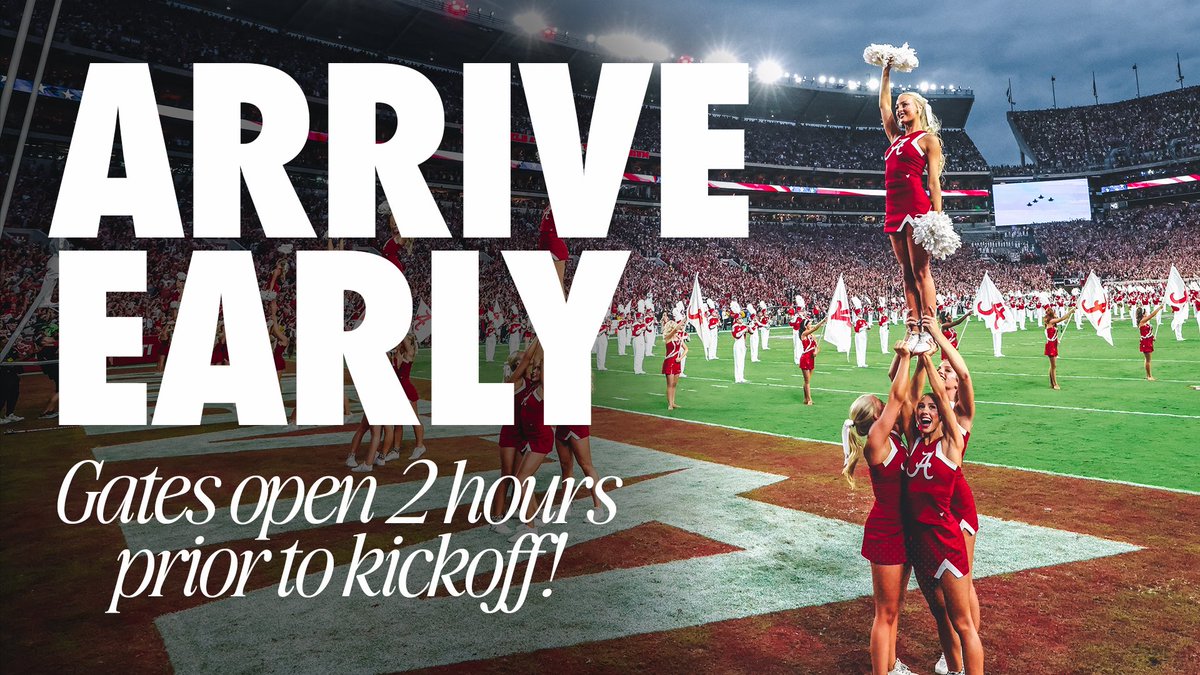 Arrive early!

Gates will open 2 hours before kickoff. Wait times can be dramatically reduced if you enter at least an hour before kickoff. For public parking, traffic updates, and tailgating information, make sure to visit: UAGameday.com.

#BamaGameday