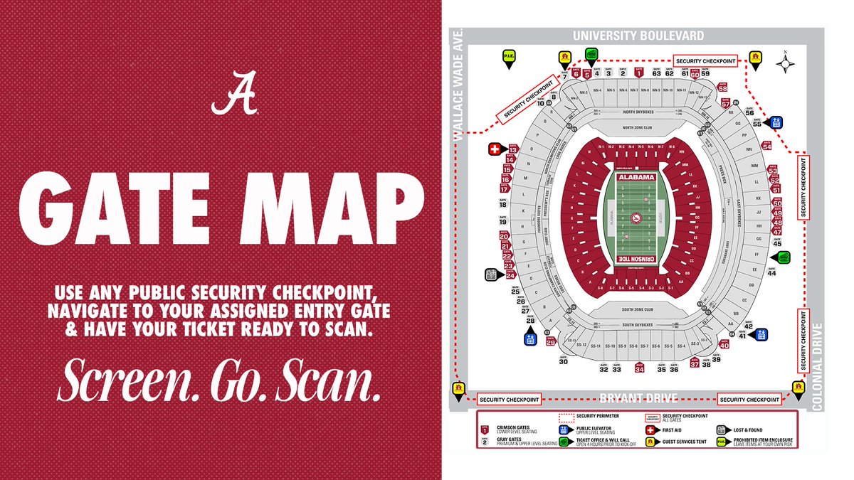 Screen. Go. Scan.

Saban Field at Bryant-Denny Stadium has a 360-security perimeter, making entry simple.

SCREEN at the first security checkpoint you see
GO to your assigned gate
SCAN your ticket for entry

RollTide.com/Security

#BamaGameday