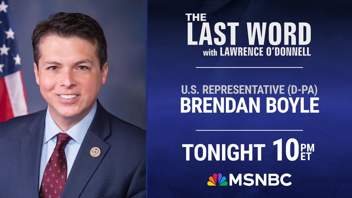 TheLastWord's tweet photo. TONIGHT: @RepBrendanBoyle joins @Lawrence on The #LastWord. Tune in! https://t.co/8PGLRG55Lm