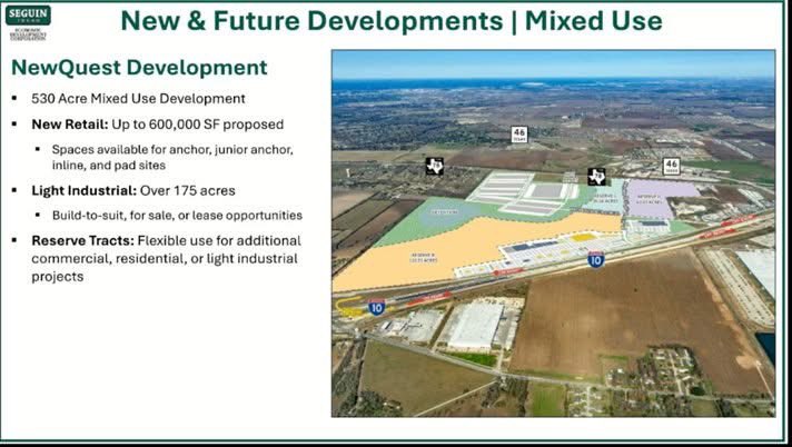 The New Quest development, along I-10 in Seguin, is finally moving forward. The developer, which is responsible for the Creekside development in New Braunfels, is currently working on the retail project in Seguin. Some big box stores, restaurants &amp; othe major retailers to come.