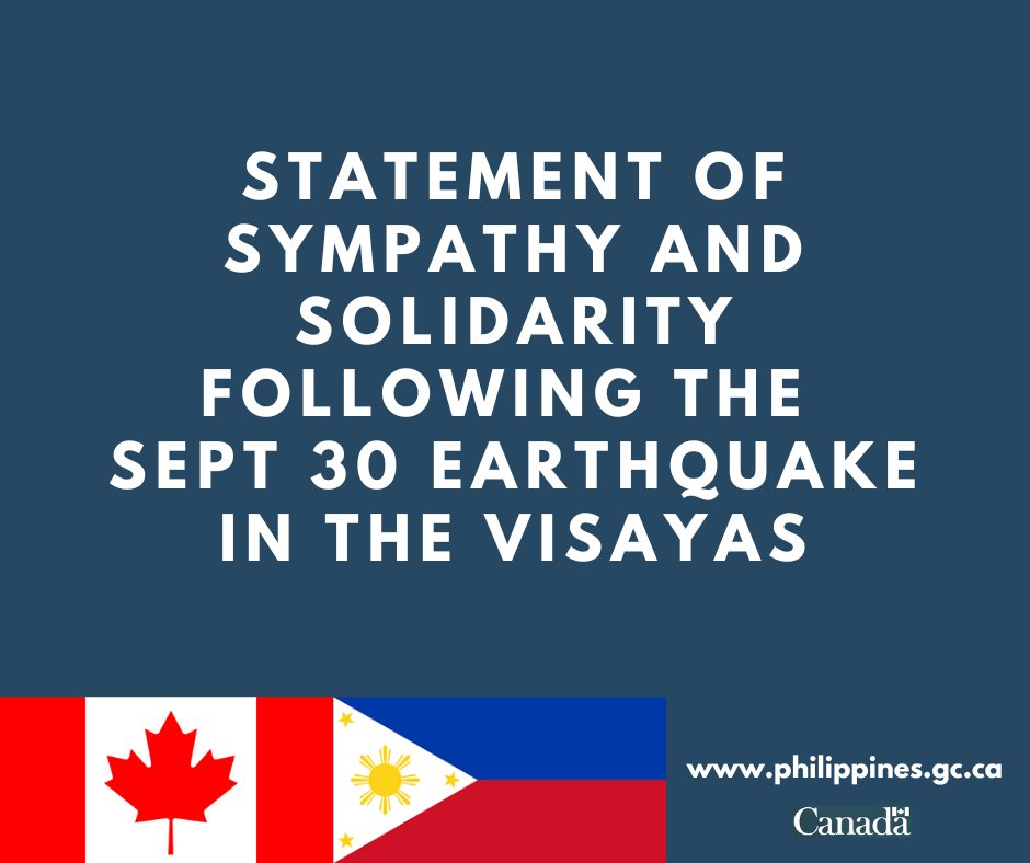 The Embassy of Canada extends its deepest sympathy to the residents of Cebu and other provinces in the Visayas affected by the magnitude 6.9 earthquake on September 30th. 
We mourn the loss of lives and we stand with those who are grieving, injured, or displaced. (1/2)