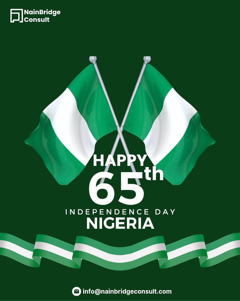 Happy New Month!! 
#independenceday2025 #NigeriaAt65 #HappyNewMonth #nainbridgeconsult