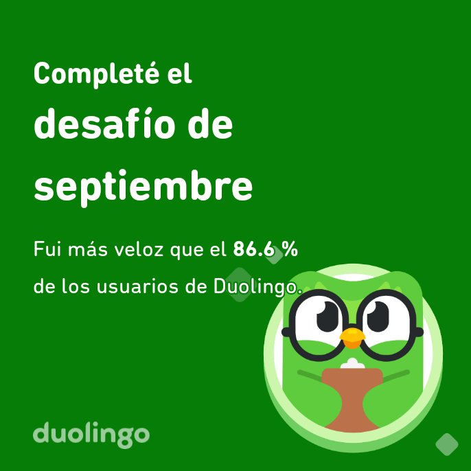 diazvj76's tweet photo. ¡Completé el desafío de septiembre más rápido que el 86.6 % de los usuarios de Duolingo! https://t.co/8gP2ay2Oo2