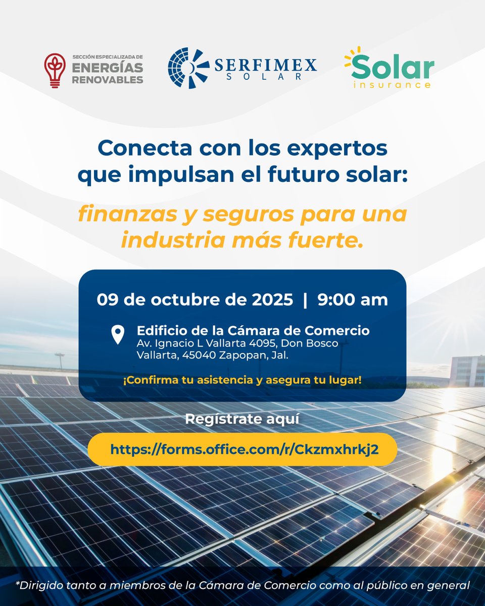 SerfimexCapital's tweet image. #SerfimexSolar, #SolarInsurance y la Sección de Energías Renovables de la #CámaradeComerciodeGuadalajara te invitamos a participar en el evento “Finanzas y Seguros para una Industria más Fuerte”. 
Regístrate aquí: forms.office.com/r/Ckzmxhrkj2