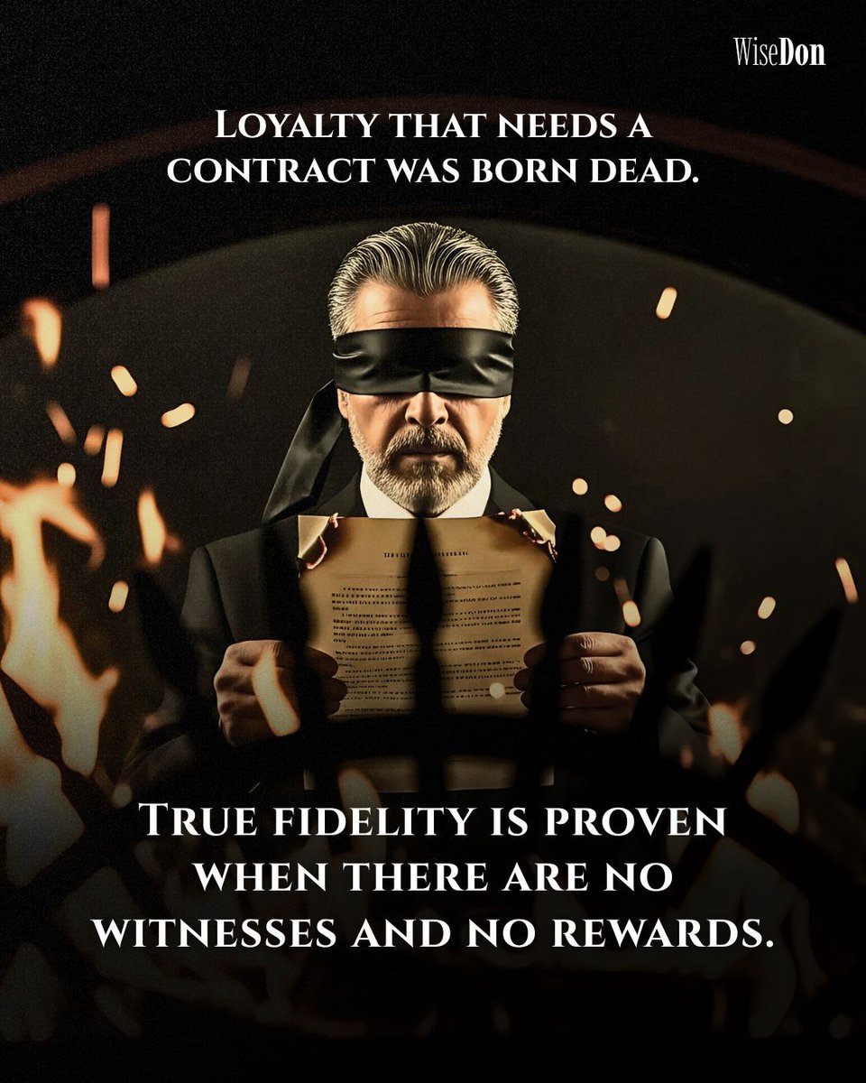 wisedon_'s tweet photo. 🌹 True fidelity proves itself when there are no witnesses and no rewards.

⚰️ The man who stays loyal in the shadows is worth more than an army of mercenaries.

📜 Son, if you still need signed paper to guarantee loyalty... you're buying theater, not soldiers. https://t.co/mRgqJI3mz5