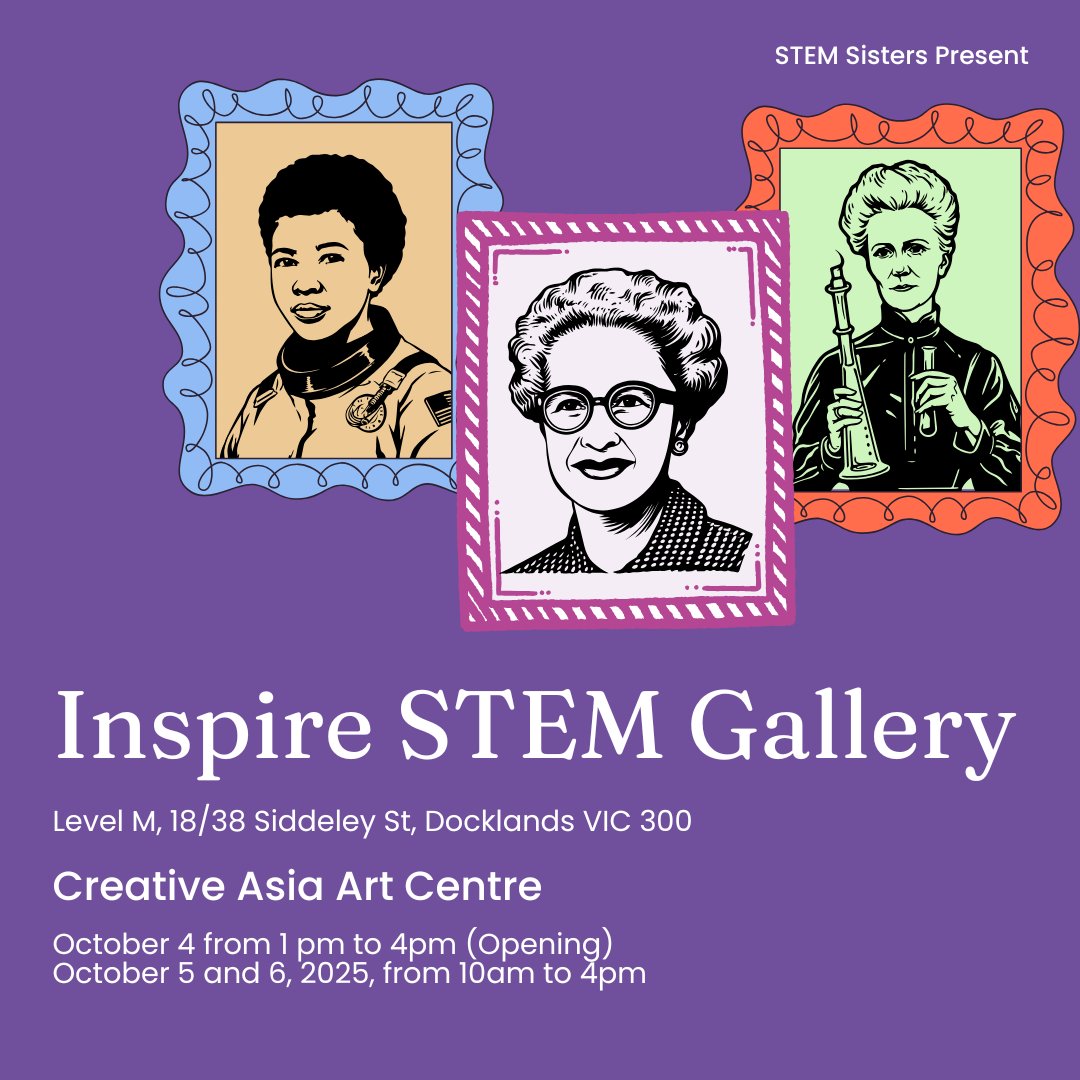🌟 Inspire STEM Gallery – Opening Soon! 🌟
Step into a powerful space that celebrates the bold, brilliant, and diverse contributions of Women of Colour and Allies in STEM.
📍 Creative Asia Art Centre, Docklands
📅 Opening: 4th October 2025 | 1–4 PM
📅 Open to the public: 4–6