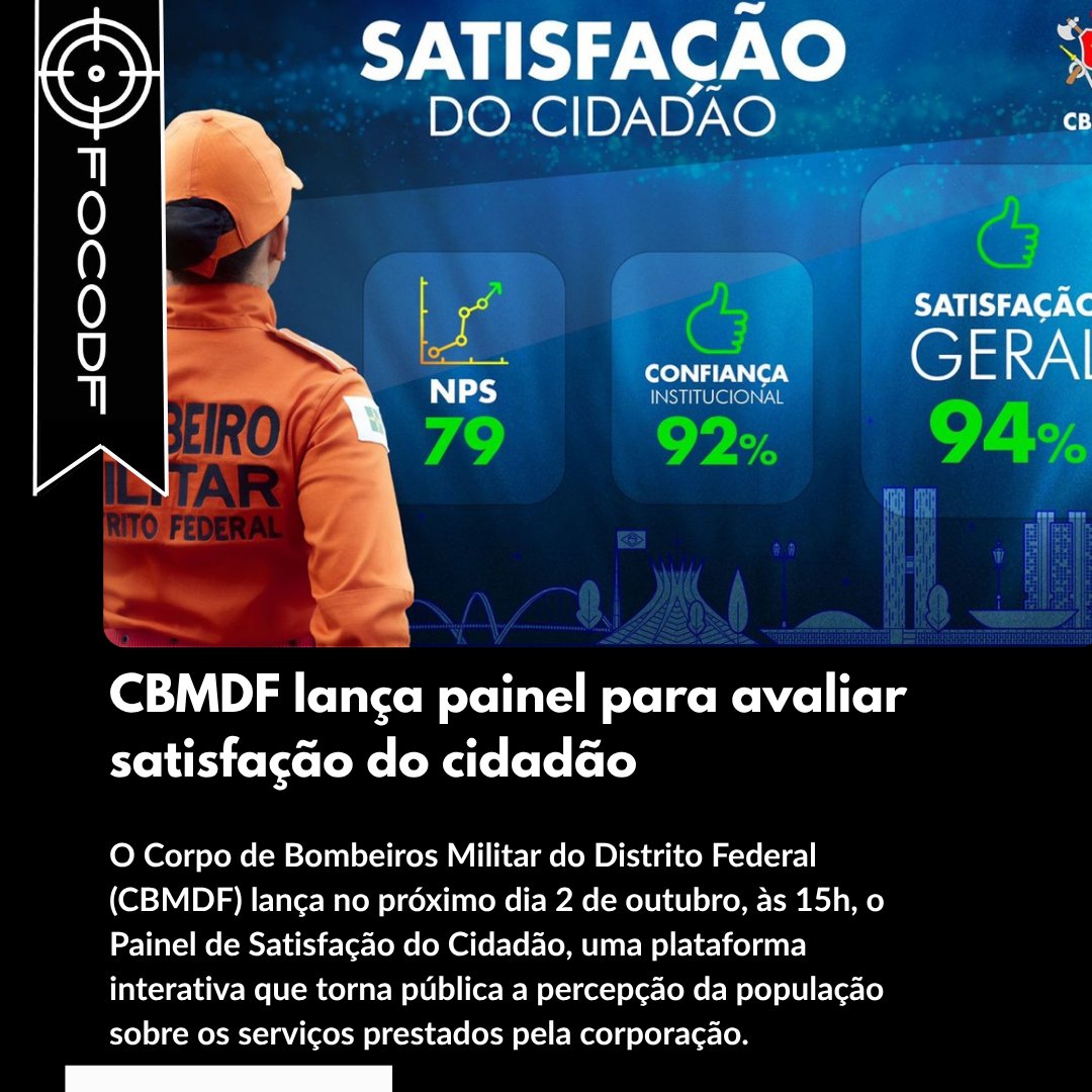 FocoDf_'s tweet image. Legenda Twitter (X):
🚨 CBMDF lança o Painel de Satisfação do Cidadão 📊
Transparência, confiança e melhoria contínua no atendimento 🚒

#CBMDF #Brasília #ServiçoPúblico #Inovação #FocoDF