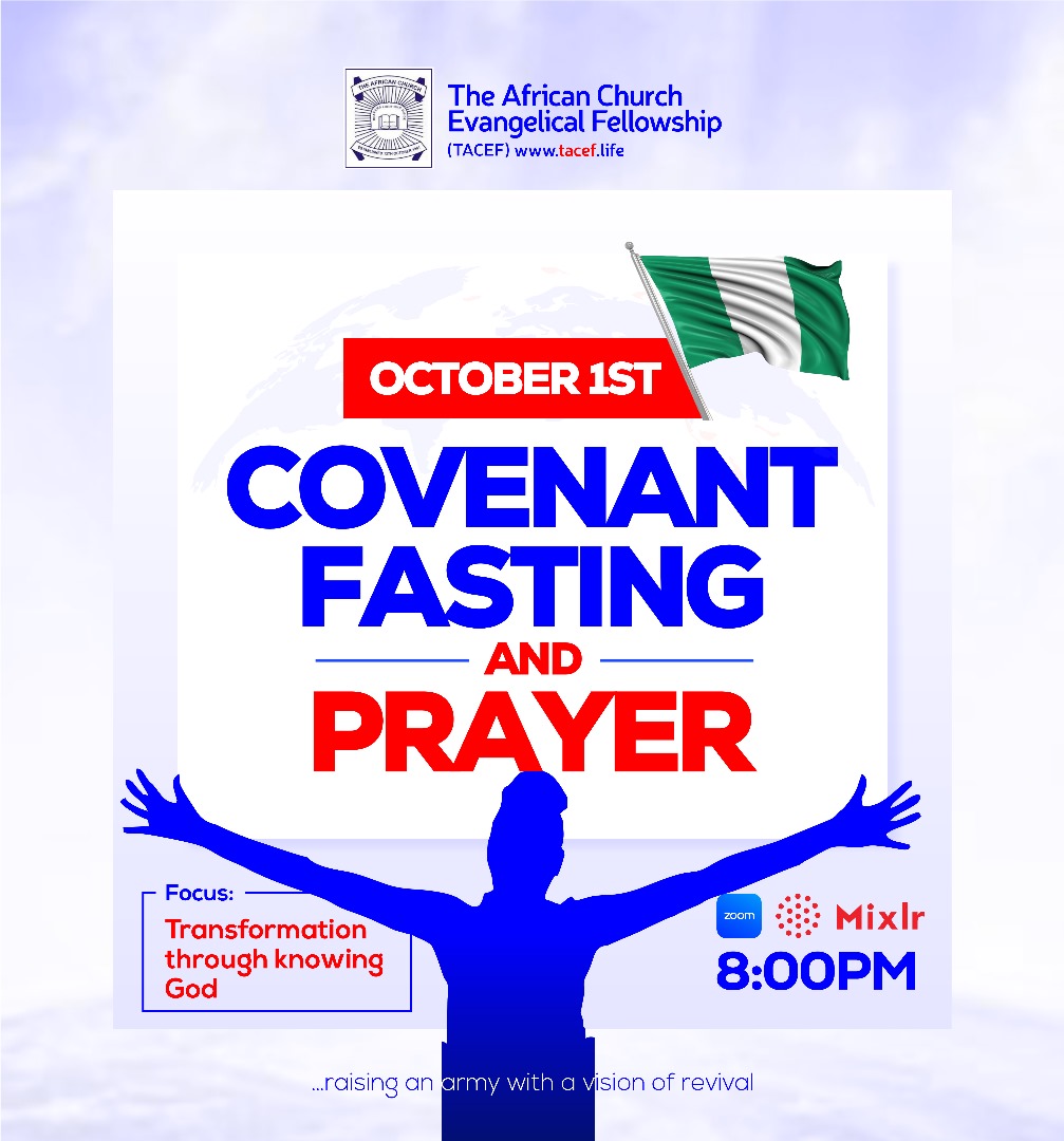 TACEF's tweet photo. TACEF October Covenant Fasting and Prayer

Focus: Transformation through knowing God- 1 John 2:4

Join others to pray by 8 pm Nigerian time on Oct 1st, 2025 Via Zoom and Mixlr

Mixlr English: https://t.co/xOHOyaP8yn

...Raising An Army With A Vision Of Revival

#ThatIMayKnowHim https://t.co/wZZ7zufcwv