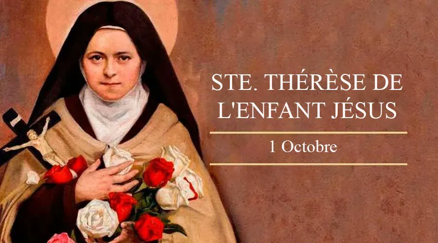 [ 𝚂𝙰𝙸𝙽𝚃 𝙳𝚄 𝙹𝙾𝚄𝚁 ]

Sainte Thérèse de l'Enfant Jésus, vierge Carmélite, Docteur de l’Église, patronne des Mission.

Le 1er octobre, les catholiques fêtent sainte Thérèse de l’Enfant-Jésus, née en 1873 à Alençon.