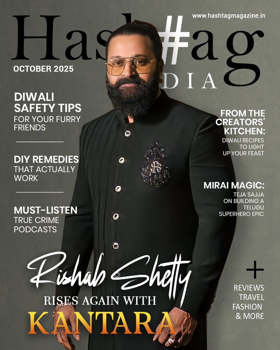 Power. Legacy. Storytelling.✨ Rishab Shetty rises again with Kantara on our October cover! 

Plus: Diwali recipes &amp; pet safety tips, DIY remedies that work, Teja Sajja on Mirai, and must-listen true crime podcasts.

#hashtagmagazine #diwali #rishabshetty #kantara