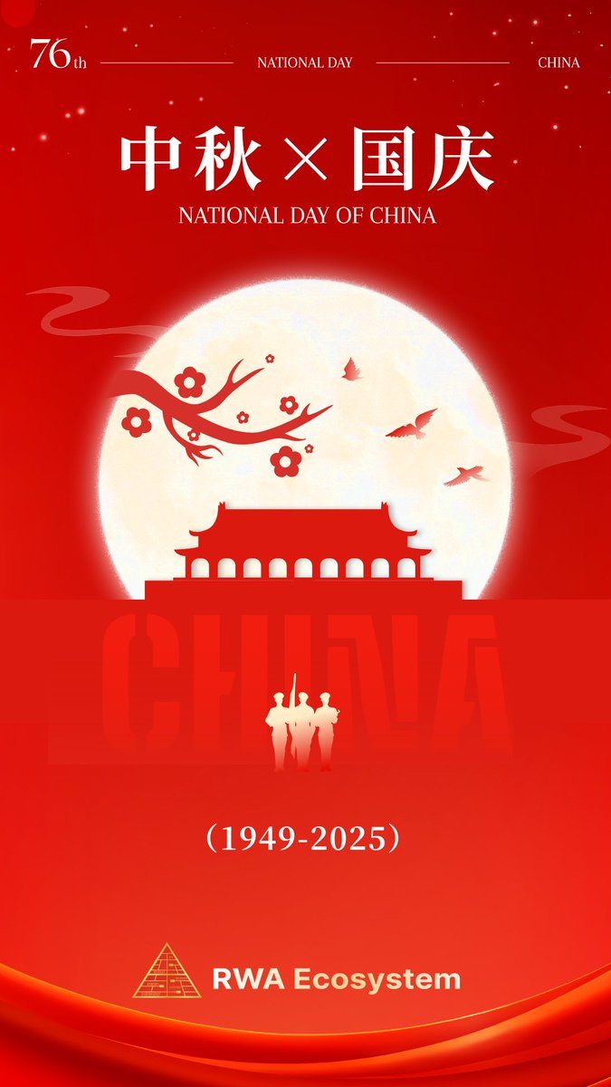 RWA_Ecosystem's tweet image. Warm Wishes to China for National Day &amp;amp; Mid-Autumn Festival from the RWA Ecosystem

As the golden glow of autumn paints the land and the nation celebrates two cherished occasions hand in hand, the entire Real-World Asset (RWA) Ecosystem sends our heartfelt greetings to the people…