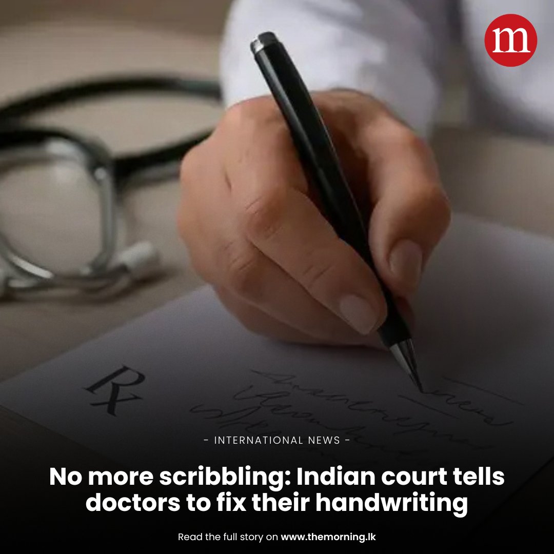 TheMorningLK's tweet photo. At a time when most people use keyboards to write, does handwriting really matter?

Yes, say Indian courts, if the writer is a doctor.

Jokes around the notoriously bad handwriting of many doctors that can only be deciphered by pharmacists are common in India, as around the world. 
https://t.co/JKcB91Oflp