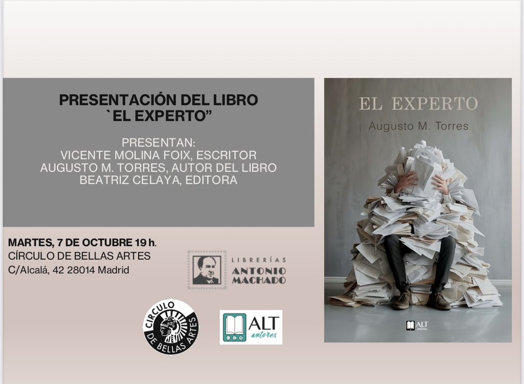 Beacelaya's tweet photo. “El experto”, de #AugustoMTorres: Un retrato ácido de una España que se educaba entre la represión y el absurdo. Una obra que descoloca, incomoda y atrapa. Presentacion con #VicenteMolinaFoix en la librería del @cbamadrid 
📍Martes, 7 de octubre a las 19.00 h @ALTautores https://t.co/pgBg1GbOfU