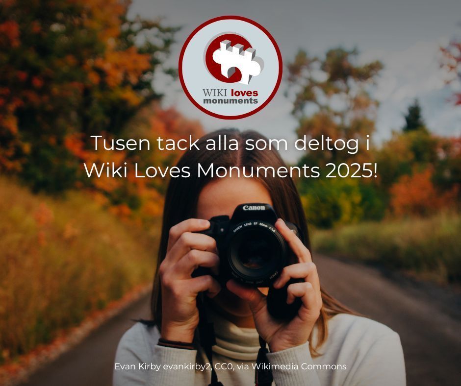 Wiki Loves Monuments 2025 är nu avslutad! 🏰📸✨

Ett stort tack till alla fantastiska fotografer som deltog i årets tävling! Nu är det dags för juryn att välja ut årets vinnarbilder – så håll utkik efter detta!

#WLM2025 #WLMSverige