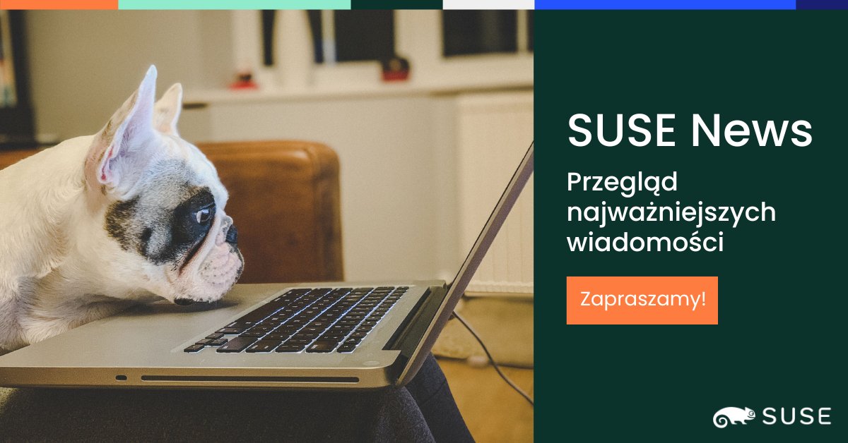 Zapraszamy do lektury #SUSENews: 
✅ Premiera SUSE Private Registry 
✅ Dlaczego dołączamy do Eurostack  
✅ Suwerenność cyfrowa: od teorii do praktyki 
✅ Zaproszenia na Rancher Rodeo i webinar o platformach automatyzacji IT: Ansible czy Salt?

🔗 okt.to/Mprbak