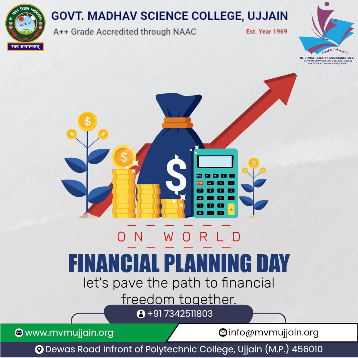 Greetings from Govt. Madhav Science College Ujjain
"Smart planning today secures a brighter tomorrow! 📊✨ On Financial Planning Day, let’s take a step towards budgeting, saving, and investing wisely for a stress-free future. 💡💵"
#FinancialPlanningDay #SmartMoneyMoves