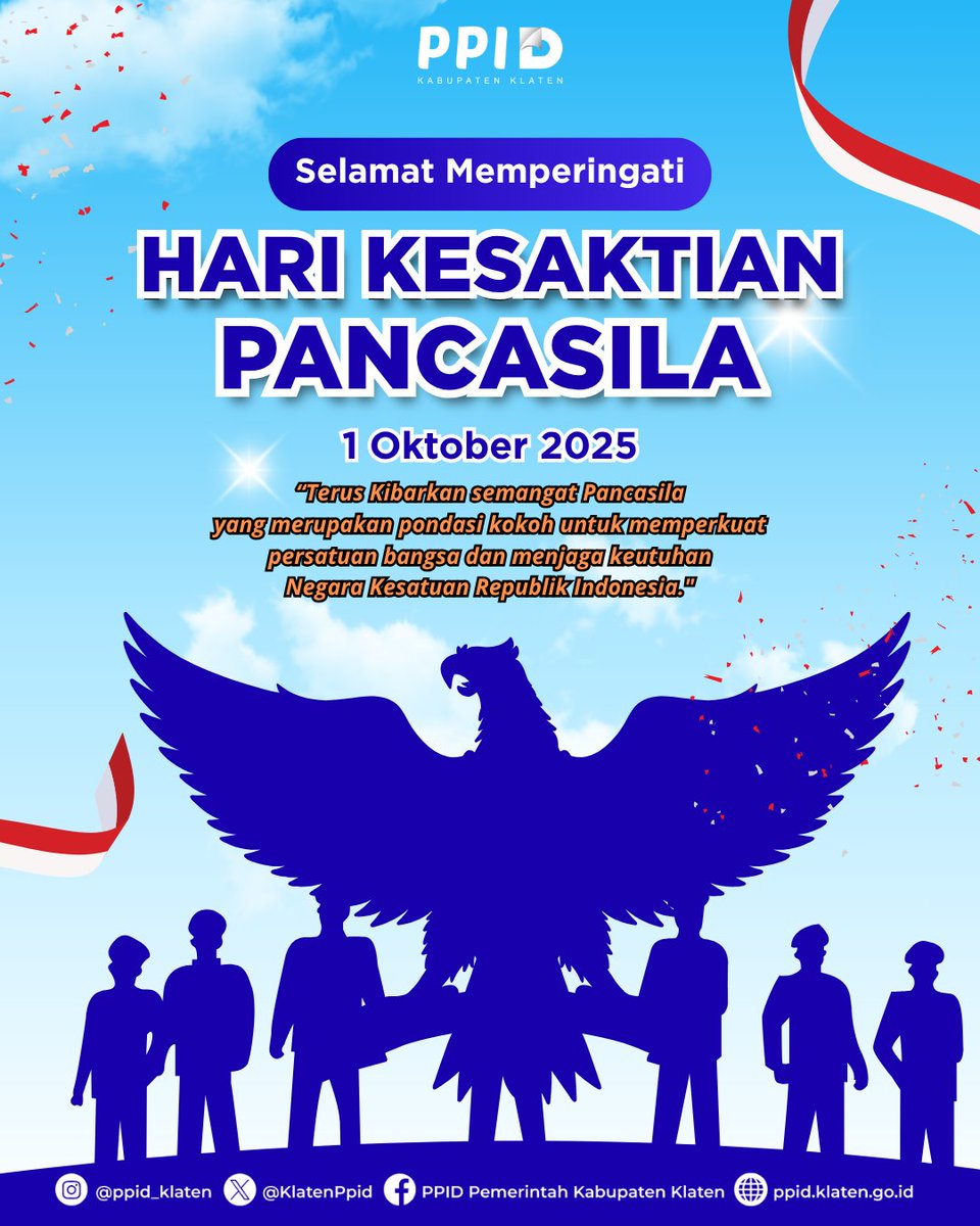 KlatenPpid's tweet photo. Halo#sobatppid 

Selamat Memperingati Hari Kesatian Pancasila 1 Oktober 2025. 

“Terus Kibarkan semangat Pancasila
yang merupakan pondasi kokoh untuk memperkuat
persatuan bangsa dan menjaga keutuhan
Negara Kesatuan Republik Indonesia."

#ppidklaten https://t.co/B6STyLlfhP