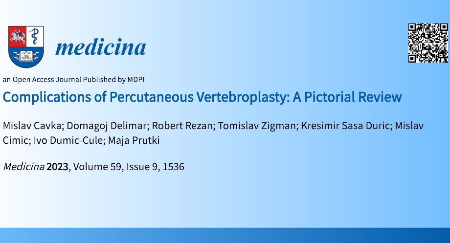 MdpiMedicina's tweet image. We welcome you to read this pictorial review by Mislav Cavka et al.

✍️Complications of Percutaneous Vertebroplasty: A Pictorial Review 
📝19 citations |  👀 7206 views
brnw.ch/21wWeWo

#bonesurgery #orthopedicsurgery #highlycitedpaper #mdpimedicina