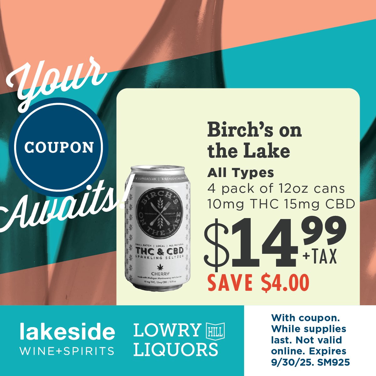 Save a $4.00 on All Types of Birch’s on the Lake 4 packs of 12 oz cans with this virtual coupon! Crisp taste, great deal!  

This coupon redeemable in store only. Valid State ID required. Must be 21+ Coupon valid until 9/30/25

#birchsonthelake #cheers