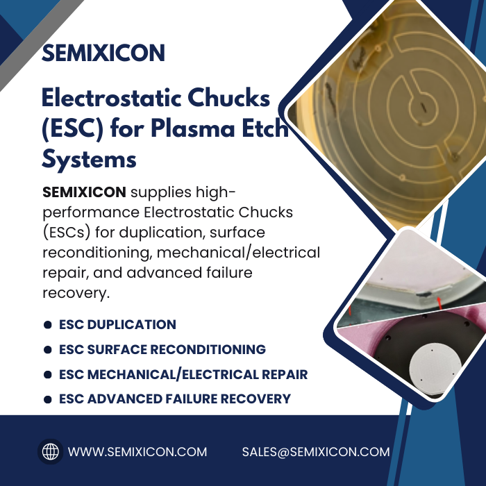 AdrianZhang568's tweet photo. Electrostatic Chuck (ESC) Repair &amp; Refurbishment Services – SEMIXICON
https://t.co/orms06w3dN
#ElectrostaticChuckRepair #ESCrepairservices #ESCrefurbishment #ElectrostaticChuckRefurbishment #MCApadrepair #BellowsReplacement #ESCwireRepair #VacuumChuckRepair #ESCmaintenance https://t.co/nUEDOPgNfh