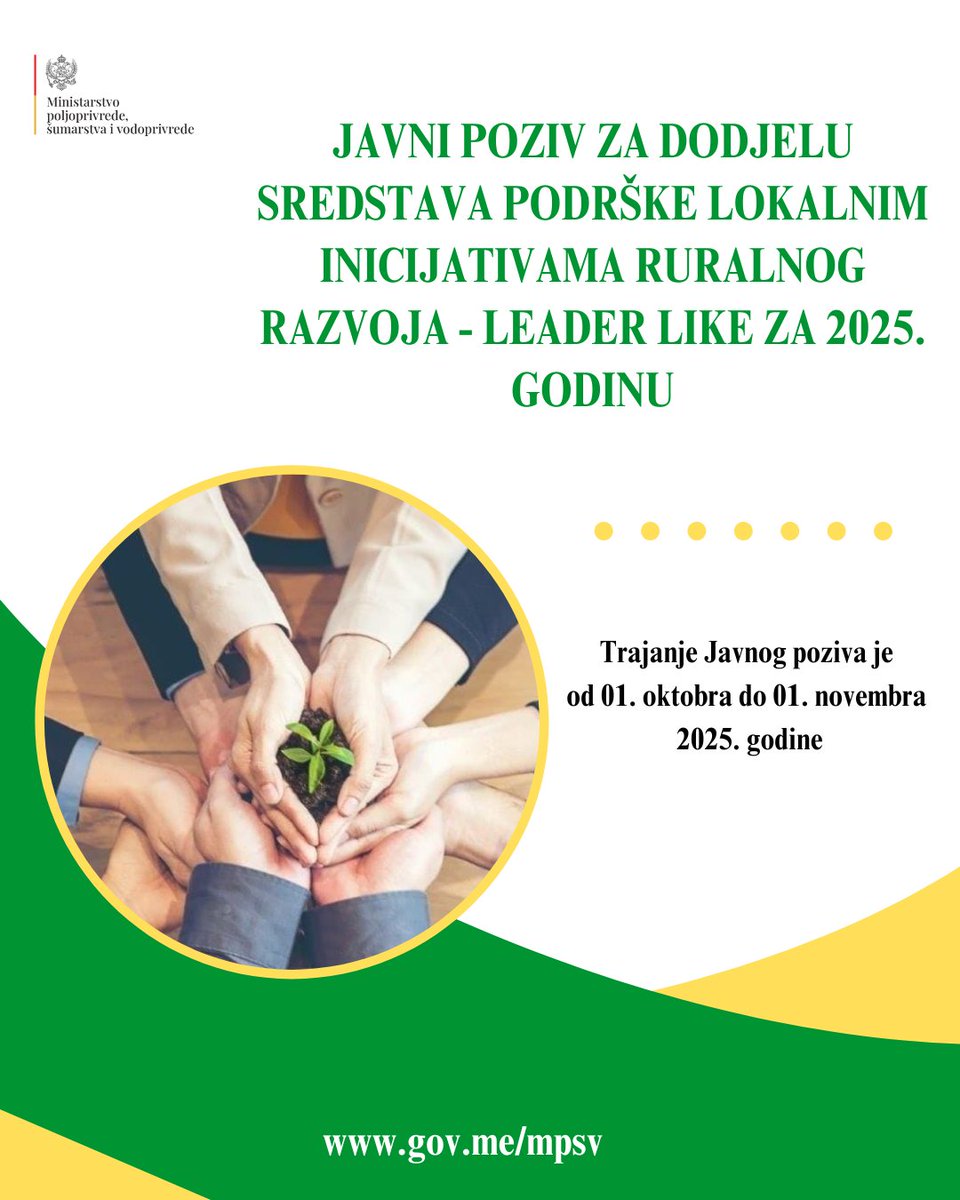 🌱 Javni poziv LEADER LIKE 2025
Podrška lokalnim ruralnim inicijativama 🚜

📅 Prijave: 1.10 – 1.11.2025
💶 Do 5.000 € (100% troškova)
👥 Za lokalna udruženja (LAG inicijative)
⏳ Projekti završeni do 15.12.2025

ℹ️ Info: 020/482-176
👉 Detalji: gov.me/clanak/javni-p…