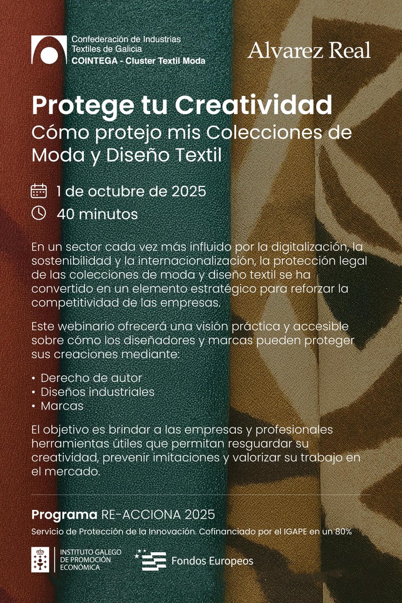 COINTEGA, con la colaboración de Álvarez Real, organiza el webinario:

 “Protege tu Creatividad: ¿Cómo protejo mis Colecciones de Moda y Diseño Textil?” 👗✨
📅 1/10/2025
🕙 10:00 h

🔗 Únete: us06web.zoom.us/j/86989479673

#Moda #DiseñoTextil #Creatividad #Cointega #AlvarezReal