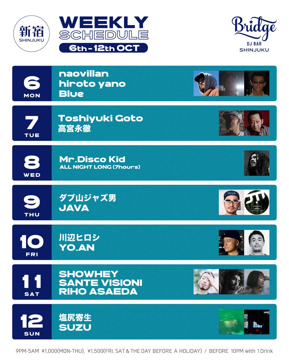 【Bridge SHIBUYA/SHINJUKUの今週のスケジュール】
<a href="/DJKANGOOfficial/">DJKANGO</a> <a href="/djshinyajpn/">DJ SHINYA</a> <a href="/DJHIRO_dj/">DJ HIRO</a> <a href="/MaL_p2s/">MaL</a> #クボタタケシ <a href="/7e_Romanescos/">7e</a> <a href="/NITELIST_MUSIC/">DJEMMA NITELISTMUSIC</a> <a href="/katimi0423/">Katimi Ai</a> <a href="/DJNORI30/">前川範久</a> <a href="/KZA1923/">Kza</a> <a href="/t0k0t/">SKNHDZ</a> <a href="/EitetsuTakamiya/">高宮永徹</a> <a href="/dubyama/">dubyama</a> <a href="/Firoshi1/">川辺ヒロシ</a> <a href="/YOholeAN/">YO.AN</a> <a href="/sbt_s/">SHOWHEY</a>