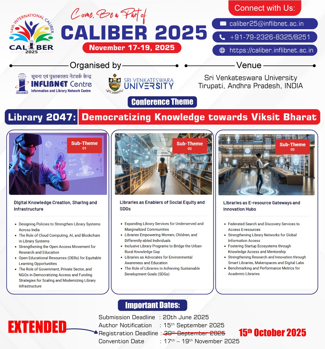 INFLIBNET's tweet image. Dear LIS Communities,
Greetings from the #CALIBER 2025 Organizing Committee! The last date for registration for CALIBER 2025, to be held from 17 to 19 November 2025, at Sri Venkateswara University, Tirupati, Andhra Pradesh, is now extended to 15th October 2025.