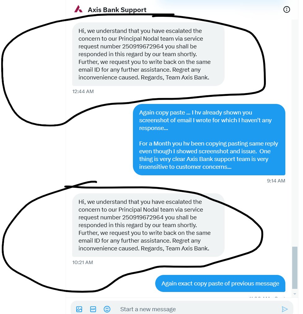 techieMeIndian's tweet image. How frustrating can be talking to #AxisBank can be? See yourself.
@AxisBankSupport team just copy pastes same message as a routine indifferent to user concern. No #empathy. so #insensitive. @AxisBank doesn&apos;t even seem to understand #customerMyFootAttitude