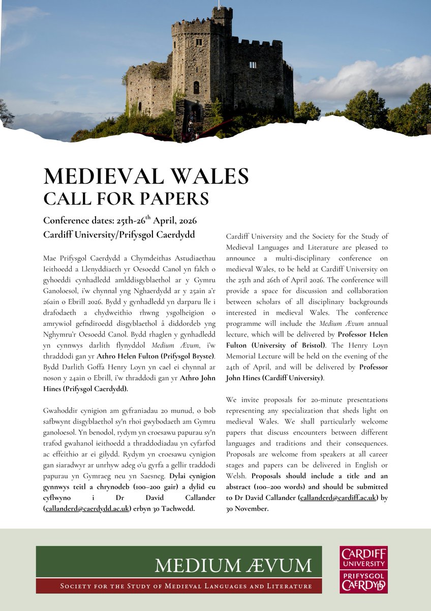 MEDIUM รVUM (@medium_aevum) on Twitter photo SSMLL are delighted to announce the opening of our Call for Papers for the 2026 Day Conference, Medieval Wales, which will be held at Cardiff University 25-26 April, 2026.
Proposals should be submitted to Dr David Callander (callanderd@cardiff.ac.uk) by 30 November. SSMLL are delighted to announce the opening of our Call for Papers for the 2026 Day Conference, Medieval Wales, which will be held at Cardiff University 25-26 April, 2026.
Proposals should be submitted to Dr David Callander (callanderd@cardiff.ac.uk) by 30 November.