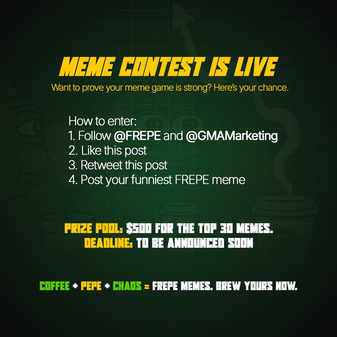 FREPEio's tweet image. MEME CONTEST IS LIVE.

Want to prove your meme game is strong? Here’s your chance.

How to enter:
1. Follow @FREPE and @GMA_Marketings 
2. Like this post
3. Retweet this post
4. Post your funniest FREPE meme

Prize Pool: $500 for the TOP 30 memes.
Deadline: [10 days]

Coffee +…