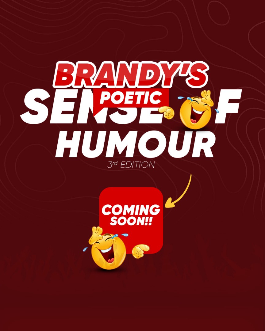 You might need to get ready. For we are back. 3rd edition. Bigger. Better and Brandier  #BrandysPoeticSenseOfHumour