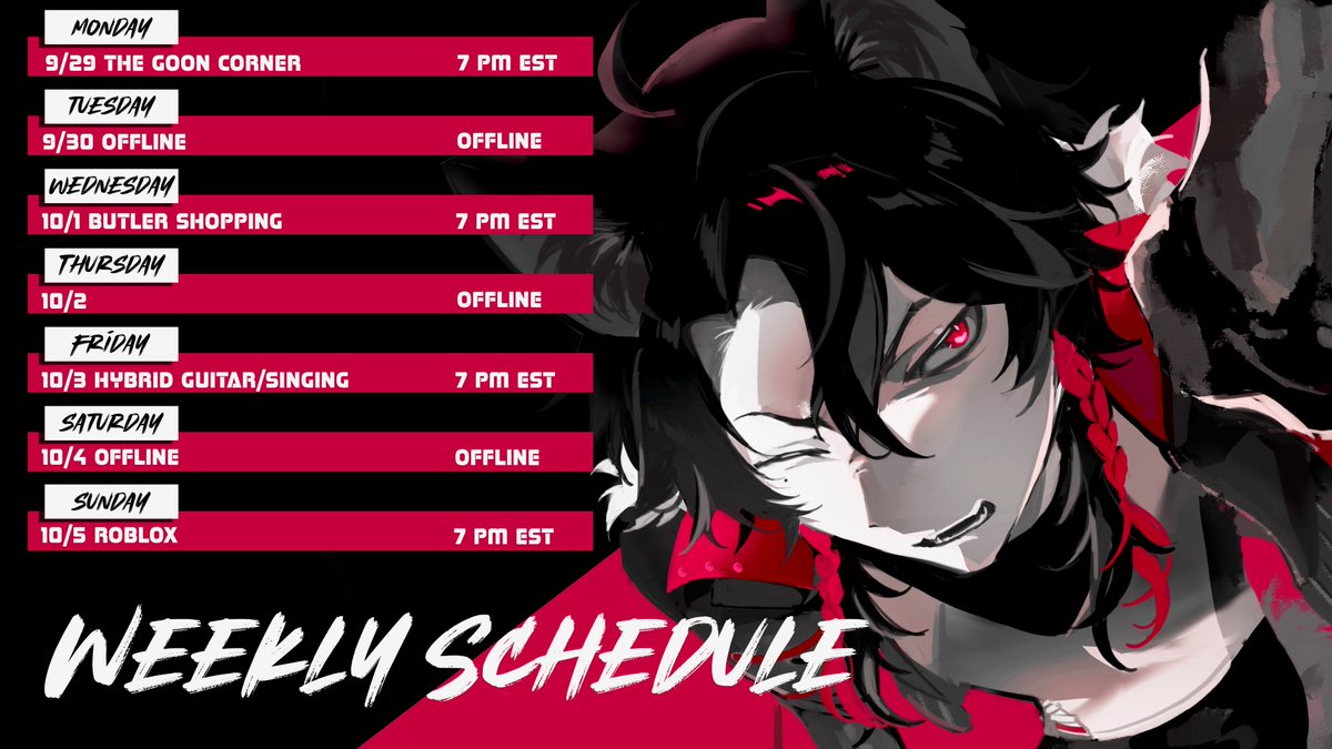 YES ITS LATE BUT I MADE SCHEDULE

TODAY WE BUTLER CLOTHING SHOPPING TOGETHER

FRIDAY GUITAR

SUNDAY ROBLOX &lt;3