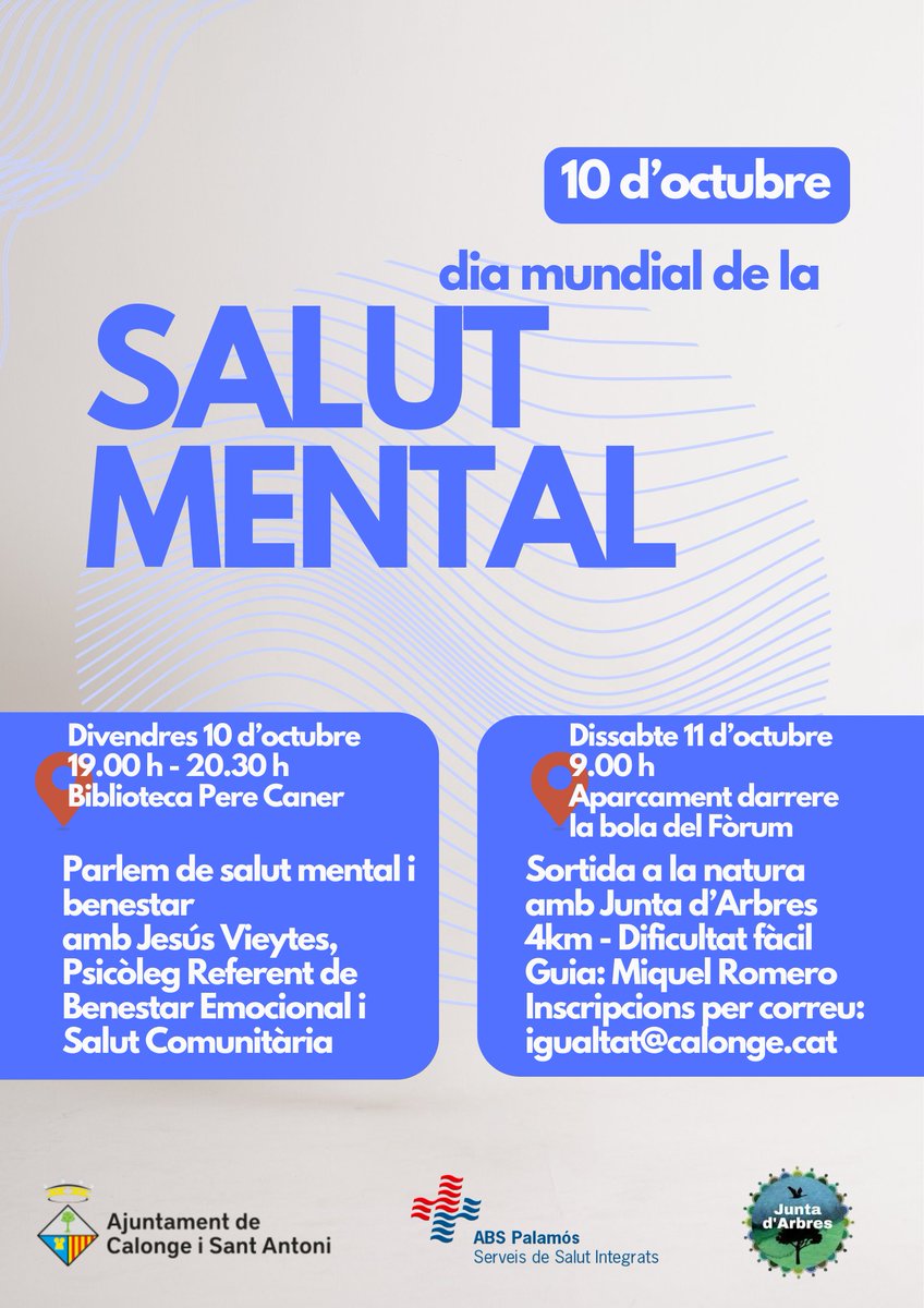 Ajuntament de Calonge i Sant Antoni (@ajuntcalonge) on Twitter photo 🧠Dia Mundial de la Salut Mental a Calonge i Sant Antoni:
🗓️10 d'octubre, 19 h. Biblioteca Pere Caner. Parlem de salut mental i benestar amb Jesús Vieytes.
🗓️11 d'octubre, 9 h. Bola del Fòrum. Sortida a la natura amb la Junta d'Arbres. Inscripcions a igualtat@calonge.cat 🧠Dia Mundial de la Salut Mental a Calonge i Sant Antoni:
🗓️10 d'octubre, 19 h. Biblioteca Pere Caner. Parlem de salut mental i benestar amb Jesús Vieytes.
🗓️11 d'octubre, 9 h. Bola del Fòrum. Sortida a la natura amb la Junta d'Arbres. Inscripcions a igualtat@calonge.cat