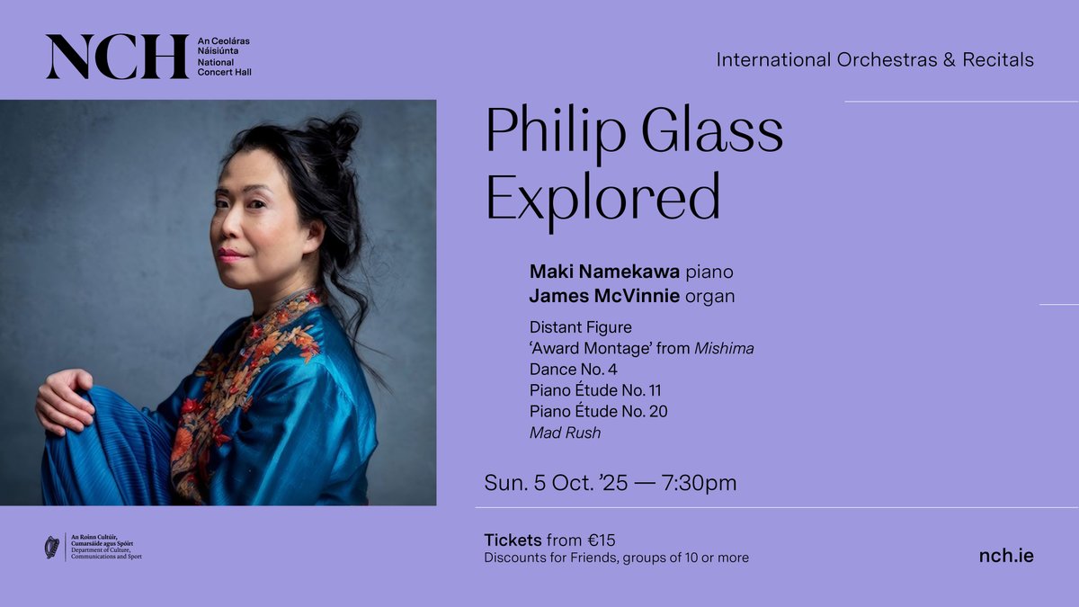 Our International Orchestras and Recitals series returns on October 5th! Pianist Maki Namekawa &amp; organist James McVinnie join us explore the piano and organ masterpieces of Philip Glass. Join us for an exceptional evening of music! 
Tickets: nch.ie/all-events-lis…