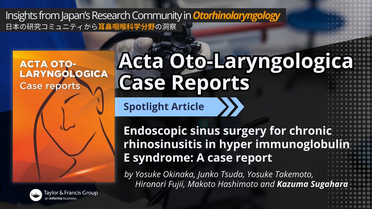 📋🇯🇵本日は耳鼻咽喉科および頭頸部外科の症例報告を掲載する Acta