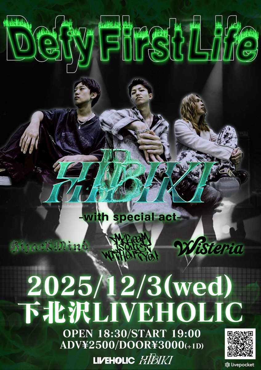 ✧✧✧✧✧✧FIRST LIVE✧✧✧✧✧✧

HIBIKI pre. Defy First Life

2025/12/3(wed)
下北沢LIVEHOLIC

⏰OPEN 18:30/START 19:00
🎫(ADV)2500+1D (DOOR)3000+1D
※チケット予約はlivepocketから
t.livepocket.jp/e/hibiki251203

ACT
・HIBIKI
・Hijack Mind
・My room is Quiet without You
・Wisteria