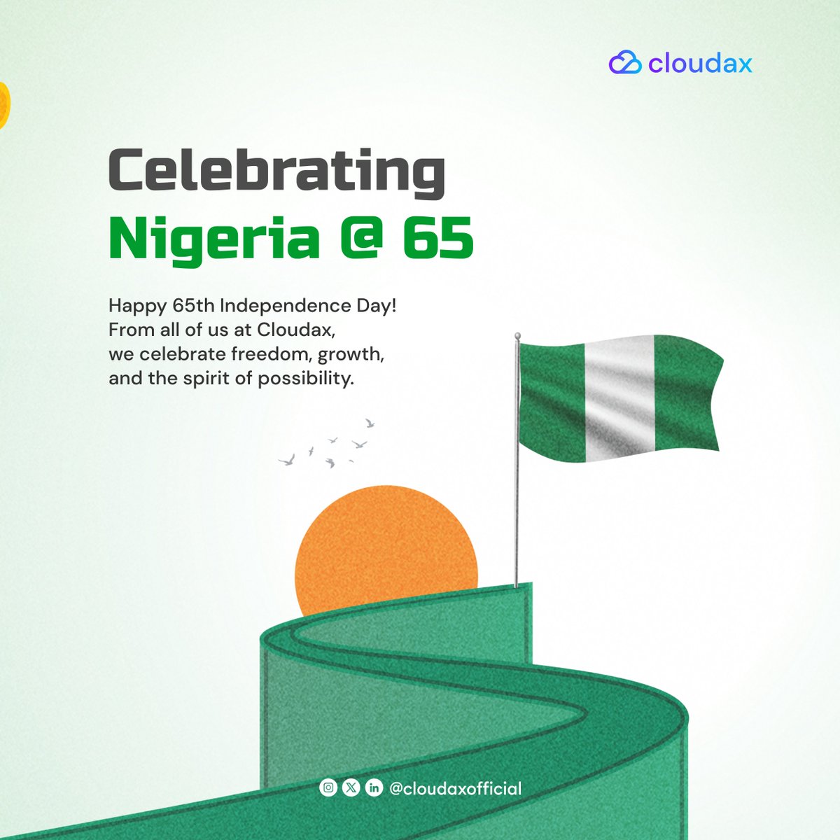 Happy 65th Independence Day, Nigeria! 

From the whole Cloudax team, we're toasting to freedom, unstoppable growth, and that endless spirit of possibility. Here's to building brighter tomorrows together. 💚🤍💚 

#NigeriaAt65 #IndependenceDay