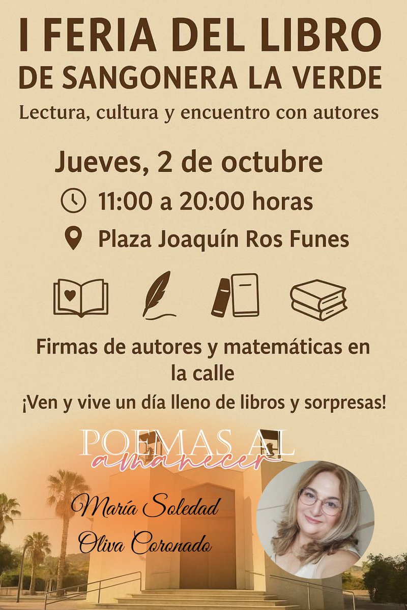 ✍️ María Soledad Oliva Coronado firmará ejemplares de 📕 Poemas al amanecer, el próximo día 2 en la Feria del Libro de Sangonera la Verde 👏