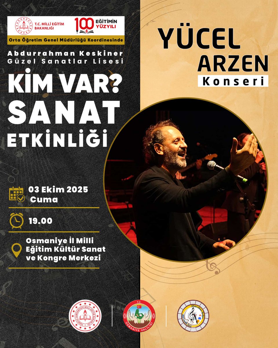 Osmaniye İl Millî Eğitim Müdürlüğü (@osmaniyeilmem) on Twitter photo 🎶 Ortaöğretim Genel Müdürlüğü koordinesinde Abdurrahman Keskiner Güzel Sanatlar Lisesinin gerçekleştireceği "Kim Var?" sanat etkinliği programına tüm eğitim camiamız davetlidir. 
🗓️ 3 Ekim 2025 Cuma
🕜 19.00
📍 Osmaniye İl Milli Eğitim Müdürlüğü Kültür Sanat ve Kongre Merkezi 🎶 Ortaöğretim Genel Müdürlüğü koordinesinde Abdurrahman Keskiner Güzel Sanatlar Lisesinin gerçekleştireceği "Kim Var?" sanat etkinliği programına tüm eğitim camiamız davetlidir. 
🗓️ 3 Ekim 2025 Cuma
🕜 19.00
📍 Osmaniye İl Milli Eğitim Müdürlüğü Kültür Sanat ve Kongre Merkezi