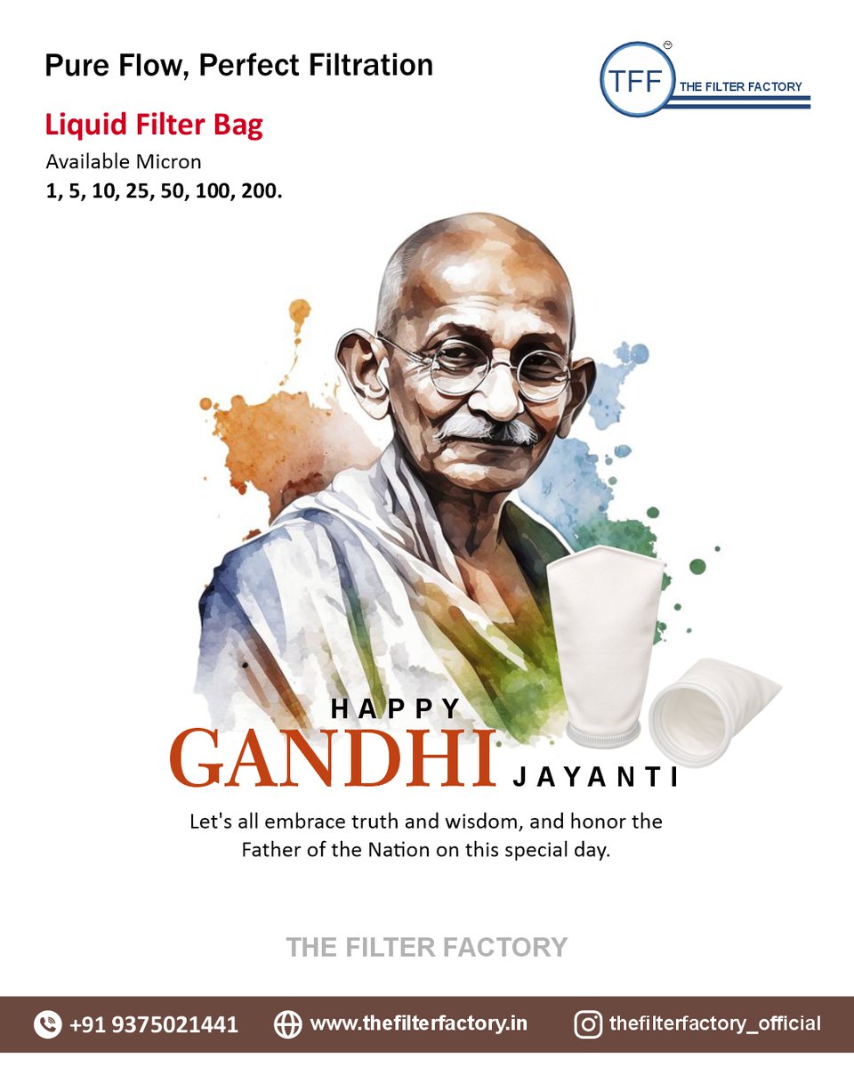 FilterFactoryIN's tweet image. 🌿 Pure Flow, Perfect Filtration 🌿

On this Gandhi Jayanti, let’s embrace truth, peace taught by the Father of the Nation – Mahatma Gandhi. 

✨Liquid Filter Bags (1–200 Micron)

👉Contact No:9375021441
👉 thefilterfactory.in

#GandhiJayanti #MahatmaGandhi #TheFilterFactory