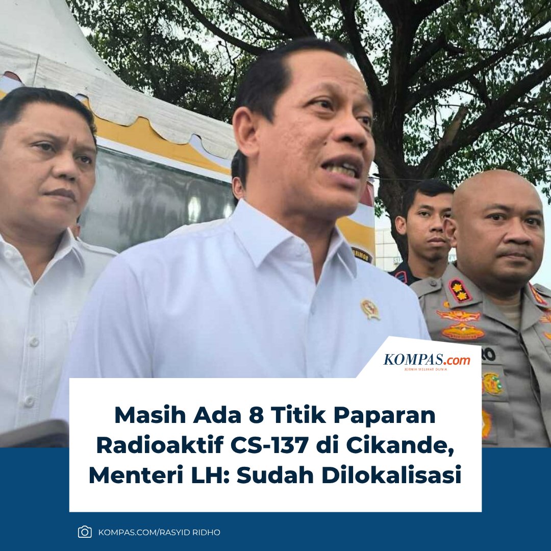 kompascom's tweet photo. Menteri Lingkungan Hidup, Hanif Faisol Nurofiq, mengatakan bahwa ada 10 titik lokasi tercemar radioaktif di wilayah Cikande, dengan dua titik sudah didekontaminasi untuk menetralkan radiasi.
Klik untuk baca: https://t.co/qErKp1ASHz
| #CS137 #Radioaktif #Cikande https://t.co/4ot7CqoaIk