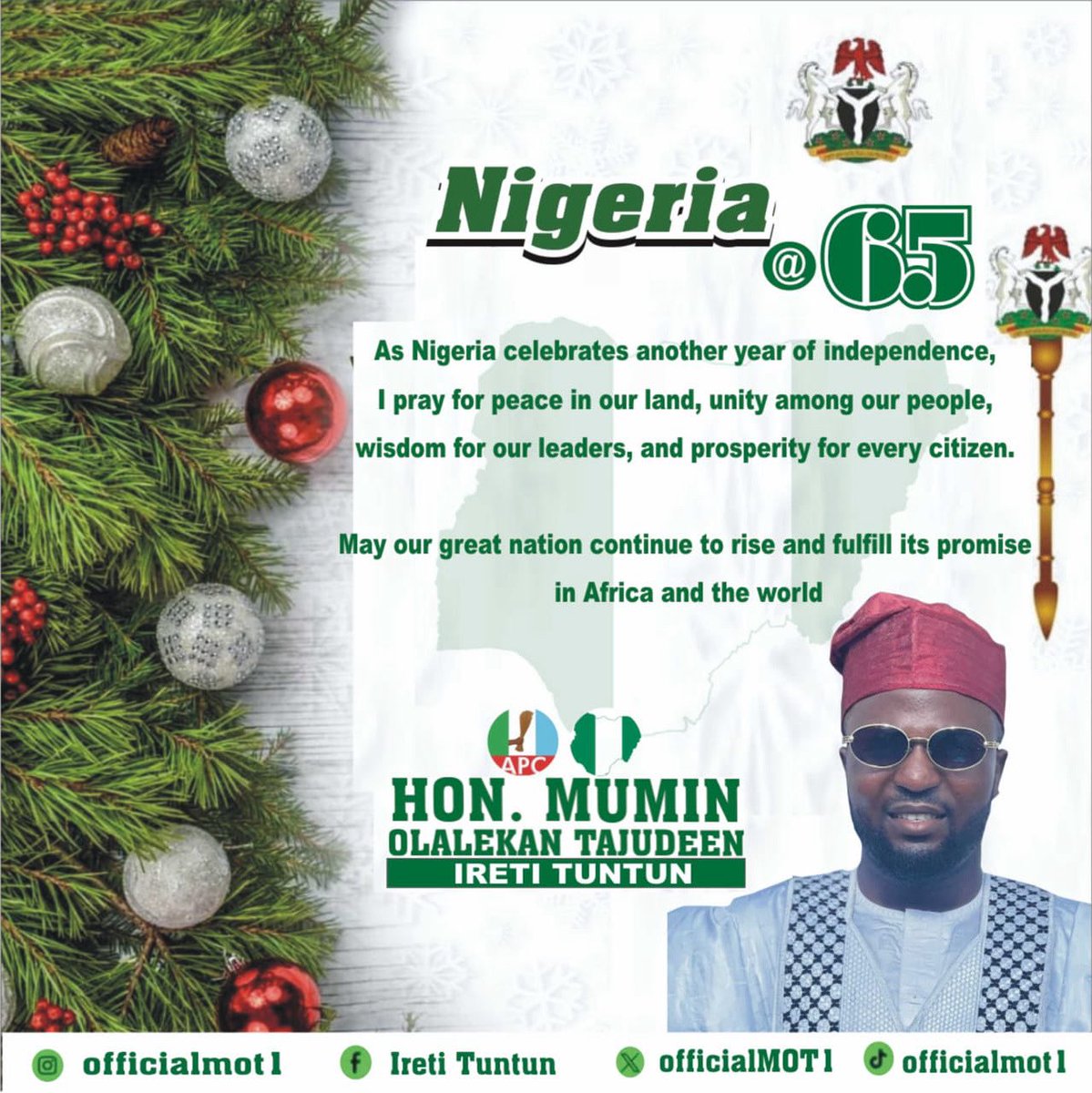 officialMOT1's tweet photo. I, Hon. Mumin Olalekan Tajudeen (MOT), I warmly greet you all as we celebrate the 65th Independence Anniversary of Nigeria and also step into the new month of October.🎉 Today reminds us of the strength, unity, and sacrifices of our heroes past who fought for the freedom we enjoy https://t.co/1cj3T6ZyYC