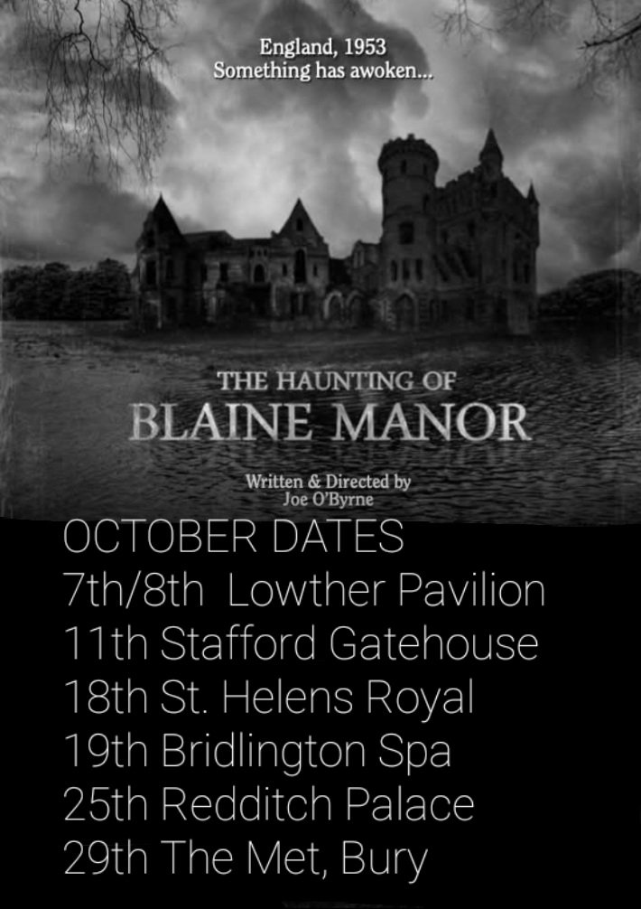 SHOCKTOBER Dates for
THE HAUNTING OF BLAINE MANOR 👻🎃
7th/8th #LowtherPavilion
11th  #StaffordGatehouse
18th <a href="/TheatreRoyalStH/">St. Helens Theatre Royal</a> 
19th <a href="/bridspa/">Bridlington Spa</a> 
25th <a href="/redditchpalace/">Palace Theatre, Redditch</a> 
29th <a href="/themet/">The Met</a> Bury
<a href="/WhatsOnStage/">WhatsOnStage</a> <a href="/TheStage/">The Stage</a> <a href="/BritTheatreGuid/">British TheatreGuide</a> <a href="/AtmoSounds/">Justin Wetherill</a> 
#TheHauntingofBlaineManor 
#spookyseason
