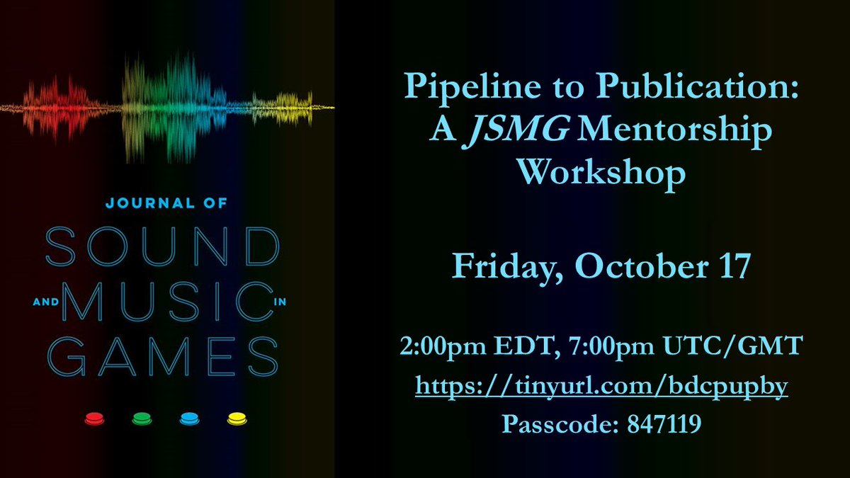 SSSMG_'s tweet photo. Announcing our JSMG editorial board Pipeline to Publication Workshop Friday, October 17 at 2pm EDT/7pm GMT at https://t.co/tlXp0BAJTg, passcode: 847119. We hope you can join us, and please share this post to all who might benefit! #ludomusicology #vgm https://t.co/31nDj8fy7c