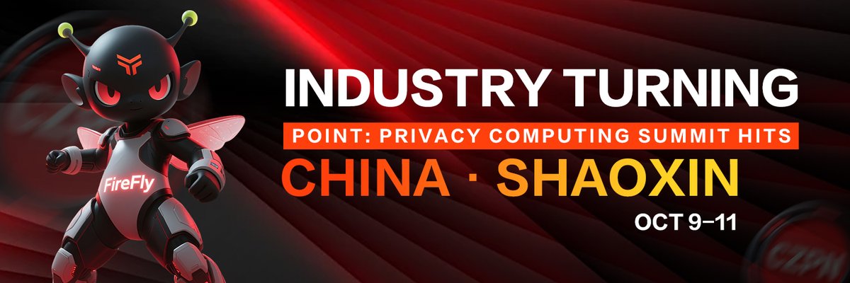 FireFlyPro's tweet photo. 📣🌆 Shao'X'i'n calling! 🌆
🗓🚀 Oct 9-11 Global Privacy Computing Summit arrives 🚀🗓
🌐💼 World leaders + capital giants on stage 💼🌐
🦋✨ FireFly Ecosystem debut ✨🦋
🎁🔥 Big prizes to spark the excitement 🔥🎁
⚡️🔍 Witness the industry turning point! 🔍⚡️ https://t.co/maDpeg36xu