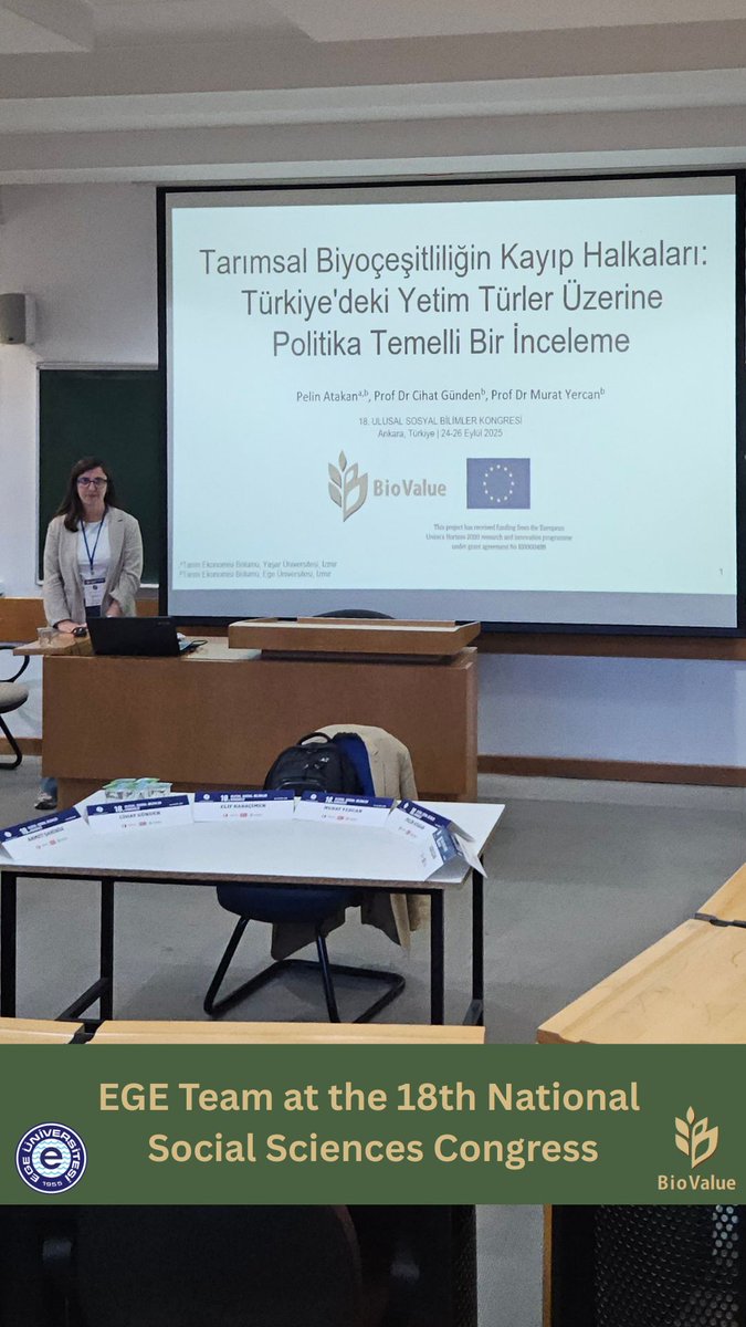 BiovalueProject's tweet image. 🌱 The EGE University Team presented at the 18th National Social Sciences Congress (METU, Ankara) on “The Missing Link of Agricultural Biodiversity: Orphan Species in Türkiye.” Highlighting policy gaps & pathways to reintegrate neglected crops into food systems. 👏 #Biodiversity