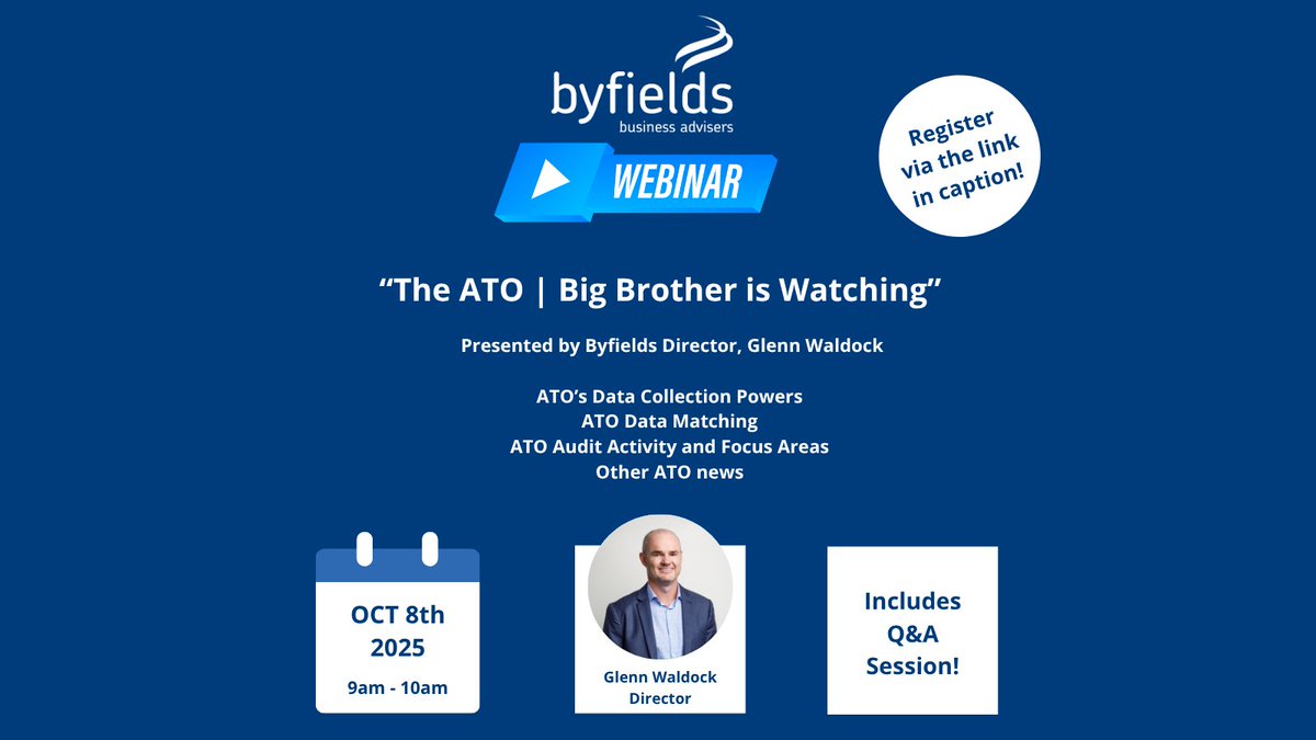 ByfieldsWA's tweet image. BYFIELDS WEBINAR – REGISTER TODAY | “The ATO | Big Brother is Watching”

When | Wednesday 8th October 2025 | 9am – 10am

 Don’t miss out - register: ow.ly/IOZ950X1gnG

#ByfieldsWA #ATO #BusinessWebinar #Byfieldswebinar #datacollection #datamatching #audit