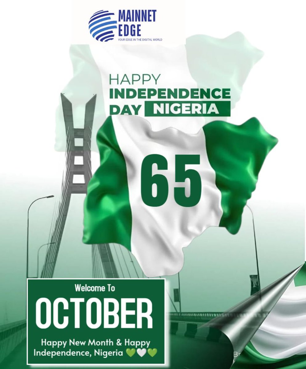 MainnetEdge's tweet image. Happy New month and Happy Nigeria 65th Independence Celebration